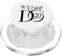 We Still Do 20 Years Funny Couple 20th Wedding Anniversary PopSockets PopGrip per MagSafe