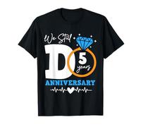 We Still Do 5 Years Funny Couple 5° anniversario di matrimonio Maglietta