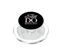 We Still Do Since 2017 Couple Idea 9th Wedding Anniversary PopSockets PopGrip per MagSafe