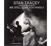 We Still Love You Madly