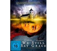 We Still Say Grace [ Origine Tedesco, Nessuna Lingua Italiana ]