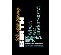 We stop taking birth when we understand krishna's birth: A Plain & Lined ISKCON Journal Inspired by HH Bhakti Vikasa Swami Maharaj Quote | Gift for Men, Women, Kids & Adults