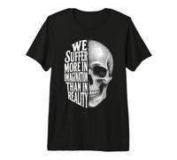 We Suffer More in Imagination Skull Seneca Citazione Stoicismo Maglietta Premium