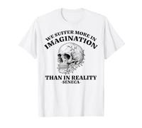 We Suffer More in Imagination Stoic Seneca Wisdom Citazione Maglietta