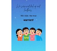 We survived dial-up and landlines. 90's kids: the true warriors!: Funny Notebook for Friends and Family