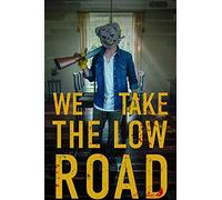 We Take The Low Road [Region Free]