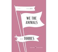 We the Animals American: A Novel: A Special Edition of the Coming-of-Age Novel, in Celebration of America’s 250th Anniversary