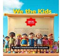 We the kids: A Mini Constitution for Everyone