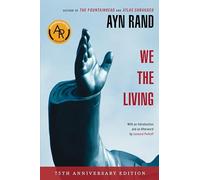 Ayn Rand We the Living (75th-Anniversary Deluxe Edition) (Tascabile)