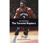 We The North: The Toronto Raptors