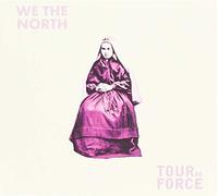 We The North, Tourdef - Split