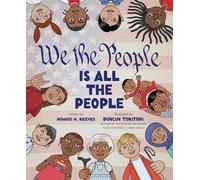 We the People Is All the People: A Picture Book