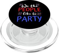 We The People Like To Party Memorial Day Uomini Donne Ragazzo Ragazza PopSockets PopGrip per MagSafe