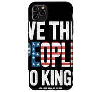 We The People No Kings Serve Bandiera USA Libertà Patriota Custodia per iPhone 11 Pro Max