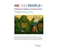 We The People: Putting The Citizens of America First