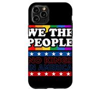 We The People Rainbow No Kings In America Dichiarazione Custodia per iPhone 11 Pro
