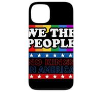 We The People Rainbow No Kings In America Dichiarazione Custodia per iPhone 13