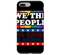 We The People Rainbow No Kings In America Dichiarazione Custodia per iPhone 7 Plus/8 Plus