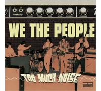 We the People Too Much Noise (CD) Album