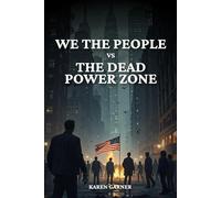 WE THE PEOPLE vs THE DEAD POWER ZONE