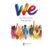 We, the People: We, the people is a call to action, rather a manifesto than a book