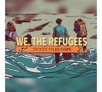 We. The Refugees: Ticket to Europe (PC) Steam Key - GLOBAL