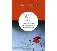 We: Understanding the Psychology of Romantic Love