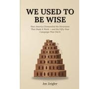 We Used to Be Wise