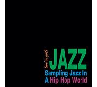 (WE’VE GOT) JAZZ - Sampling Jazz In A Hip Hop World