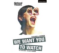 We Want You to Watch