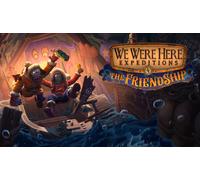 We Were Here Expeditions: The FriendShip