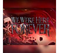 We Were Here Forever (PC) Steam Gift - GLOBAL