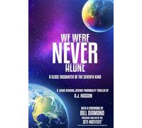 We Were NEVER Alone: A Close Encounter Of The Seventh Kind