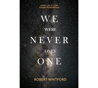 We Were Never Only One