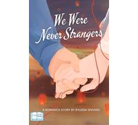 We Were Never Strangers