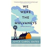 We Were the Mulvaneys: A haunting rural literary suspense novel