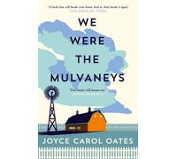 We Were the Mulvaneys: A haunting rural literary suspense novel-Oates, Joyce Car