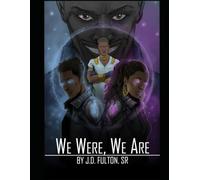 We Were, We Are