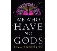 We Who Have No Gods