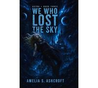 We Who Lost The Sky