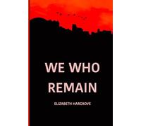 We Who Remain