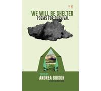 Andrea Gibson We Will Be Shelter (Copertina rigida)