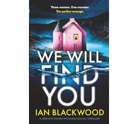 We Will Find You: a breath-taking psychological thriller