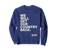We Will Get Our Country Back - Restore Britain UK Felpa