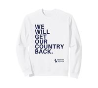 We Will Get Our Country Back - Restore Britain UK (White) Felpa