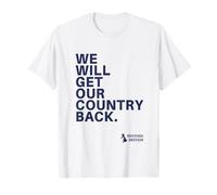 We Will Get Our Country Back - Restore Britain UK (White) Maglietta