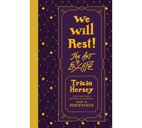 We Will Rest!: The Art of Escape