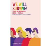 We will survive! Storia del Movimento LGBTIQ+ in Italia