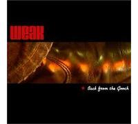 WEAK - Back From The Gooch
