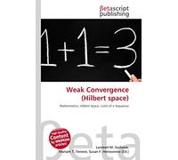 Weak Convergence (Hilbert space): Mathematics, Hilbert Space, Limit of a Sequence